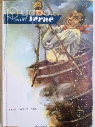 Dueño del mundo.Julio Verne