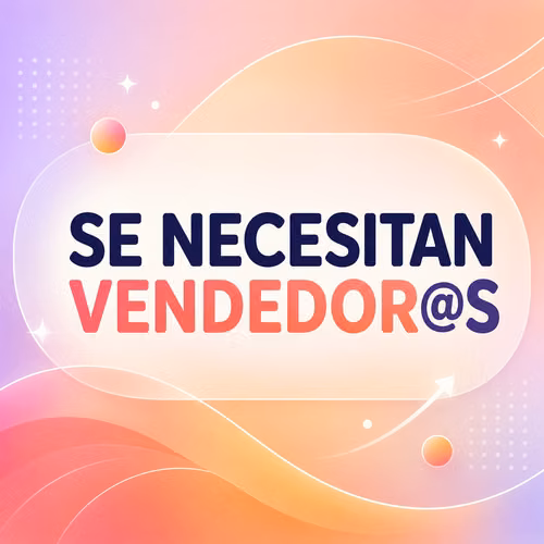 VENDEDOR con experiencia    ( POSTULAR POR WSP)