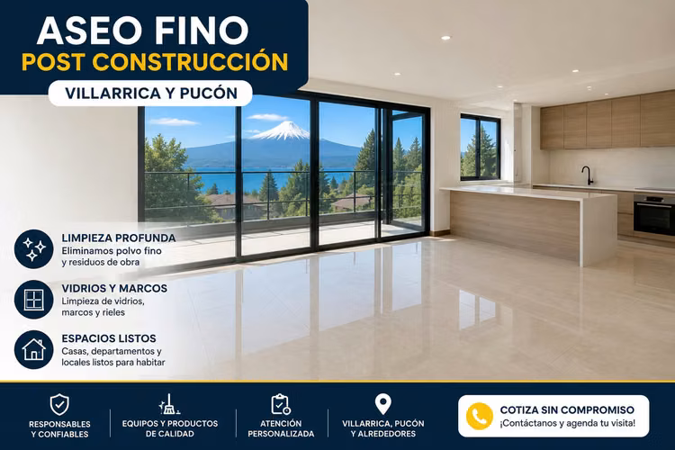 Aseo Fino Post Construcción / Villarrica y Pucon