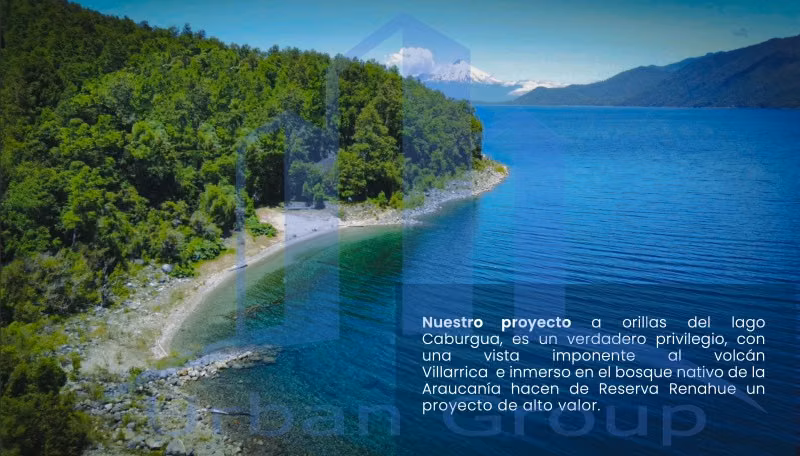 Parcela RESERVA RENAHUE - LAGO CABURGUA - 34 KMS DE PUCÓN