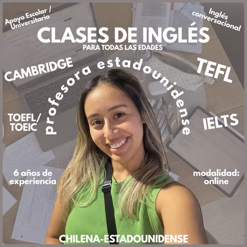 Inglés con nativa estadounidense de raíces chilenas - clases online personalizadas