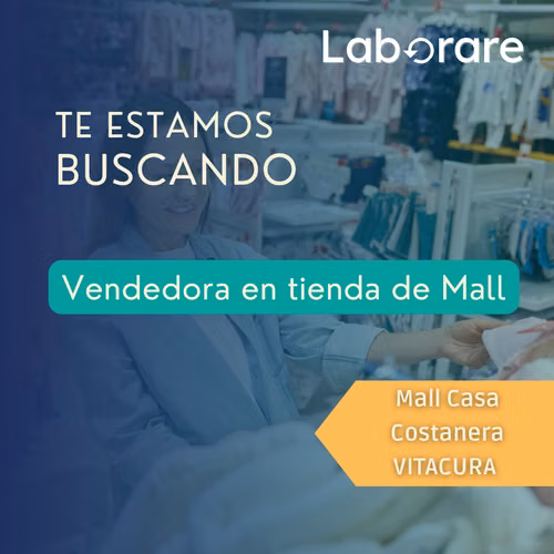 Vendedora - Encargada de Bodega - Tienda ropa infantil - Mall CASACOSTANERA