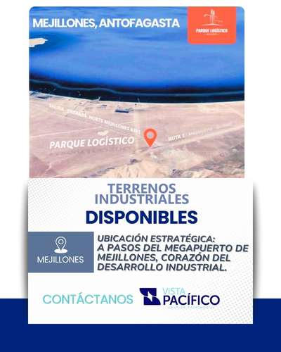 VENTA de Terrenos industriales disponibles a pasos del Megapuerto de Mejillones.