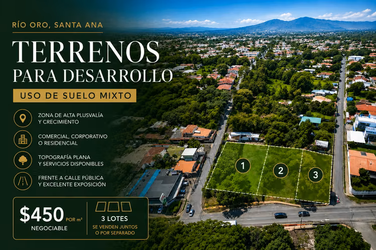 Lotes con Uso de Suelo Mixto en Venta – Río Oro, Santa Ana ¡Op