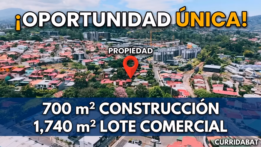 Propiedad Comercial en Venta cerca Aleste, Curridabat– Terreno 1,740 m² + Edificio 700 m²