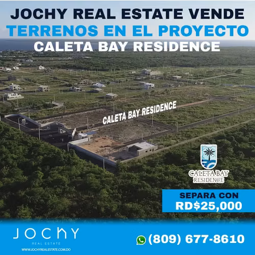Jochy Real Estate vende, solares en el proyecto  Caleta Bay Residence
