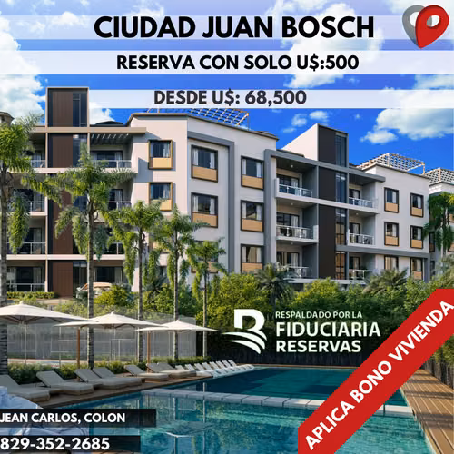  Tu nuevo hogar en Ciudad Juan Bosch con Bono Vivienda incluido