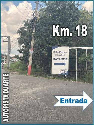 Vendo 10,367 Mts.2 KM. 18, Aut. DUARTE,  PARQUE INDUSTRIAL CAYACOA, a 200 Mts. Autopista, calle Asfaltada - Imagen 3