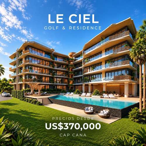 APARTAMENTOS EN PLANO EN CAP CANA I LE CIEL GOLF & RESIDENCES 