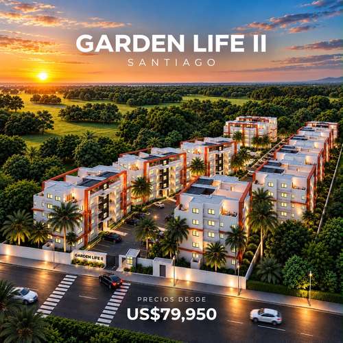 APARTAMENTOS EN VENTA EN SANTIAGO | APLICA PARA BONO VIVIENDA, GARDEN LIFE RESIDENCES   Reserva: US$500  Con cuotas desd