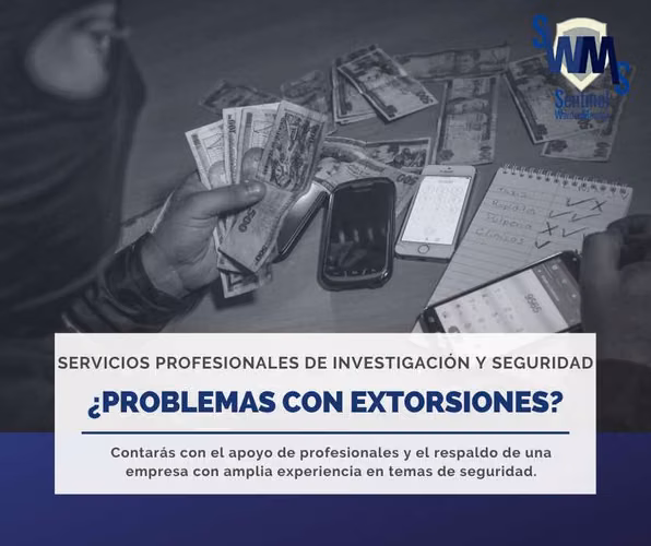 EXTORSIONES / SERVICIOS PROFESIONALES DE SEGURIDAD E INVESTIGACIONES
