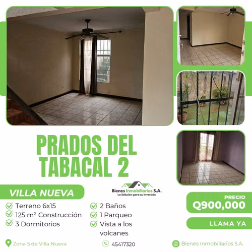 CASA EN VENTA EN PRADOS DEL TABACAL 2 VILLA NUEVA CON VISTA A LOS VOLCANES