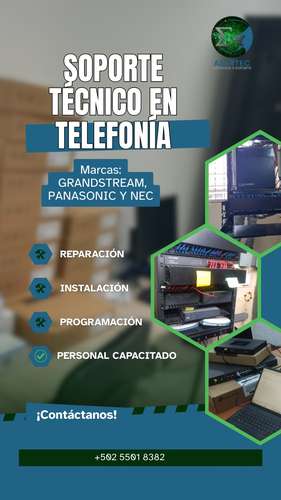 Soporte Tecnico en Telefonia de las marcas PANASONIC, NEC Y GRANDSTREAM