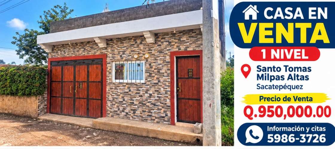  CASA EN VENTA – 1 NIVEL  Santo Tomás Milpas Altas, Sacatepéquez   Excelente oportunidad para vivir o invertir.   