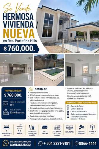 Se Vende Hermosa Vivienda Nueva en Res. Portofino Hills $ 760,000.