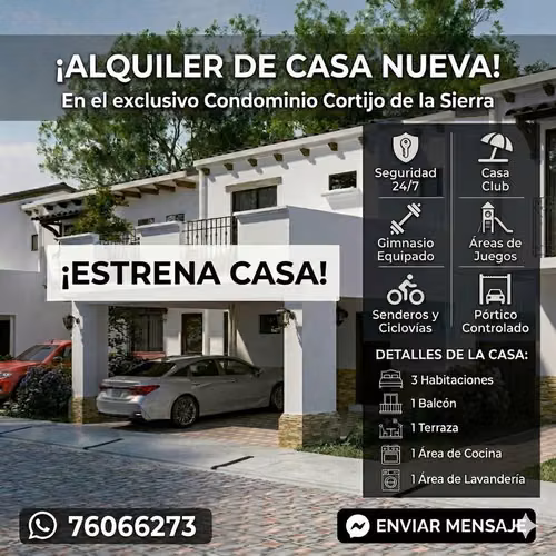 RENTA CASA NUEVA  - CONDOMINIO EL CORTIJO DE LA SIERRA