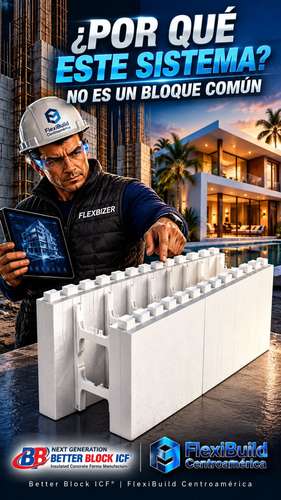 Sistema Constructivo ICF Better Block y Steel Framing Modular en Nicaragua