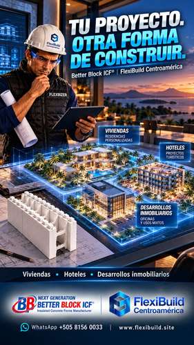 Sistema Constructivo ICF Better Block y Steel Framing Modular en Nicaragua