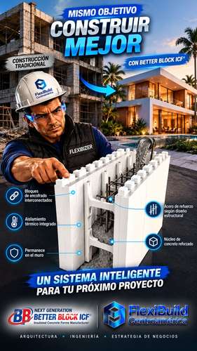 Sistema Constructivo ICF Better Block y Steel Framing Modular en Nicaragua