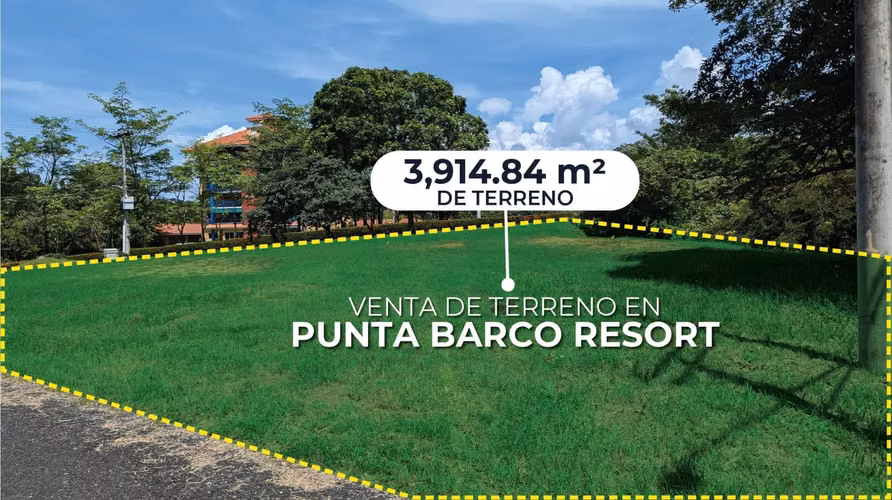 Venta de terreno plano en Punta Barco Resort