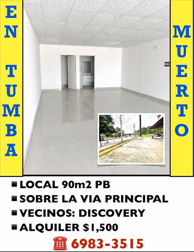 TUMBA MUERTO ALQUILO LOCAL 90 M2 PLANTA BAJA $1,500