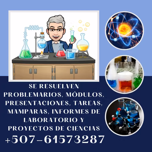 Asesoría Académica en Química. Informes, Presentaciones, Proyectos Científicos, STEM y Resolución Guiada de Ejercicios