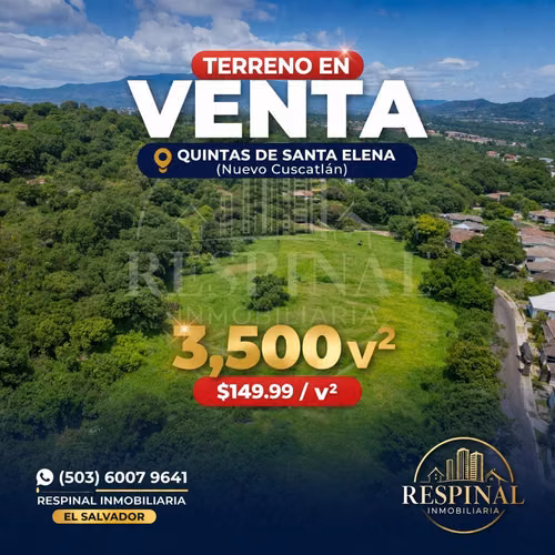 Terreno Quintas de Santa Elena (Nuevo Cuscatlán ) la Libertad