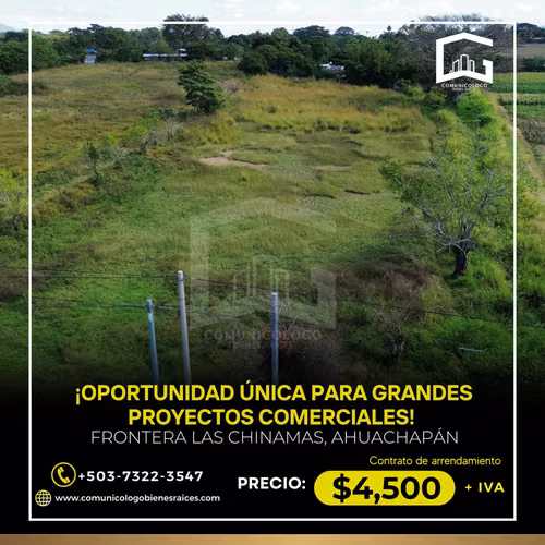 Se Alquila 1 Manzana de Terreno Carretera a la Frontera Las Chinamas Ahuachapán