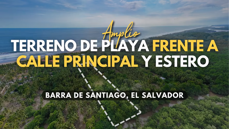 Spacious 5,725 v² Lot with Great Tourism Development Potential in Barra de Santiago