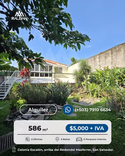Alquiler de Casa Grande para Uso Comercial en Colonia Escalón, S.S.