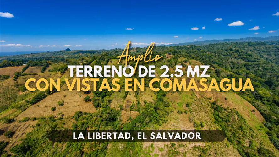 Amplio Terreno de 2.5 Mz en Comasagua