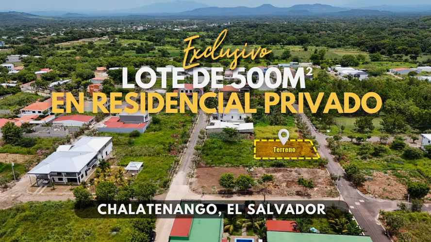 Exclusivo Lote de 500m² en Residencial en Chalatenango - Imagen 1