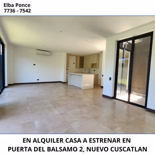 CASA EN ALQUILER, A ESTRENAR, EN PUERTA DEL BALSAMO 2, NUEVO CUSCATLAN