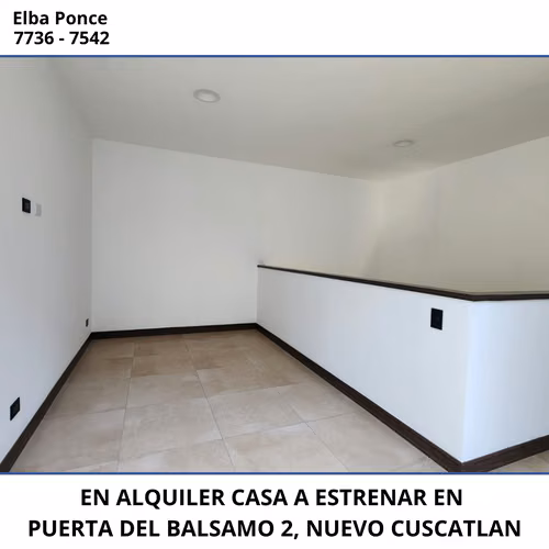 CASA EN ALQUILER, A ESTRENAR, EN PUERTA DEL BALSAMO 2, NUEVO CUSCATLAN