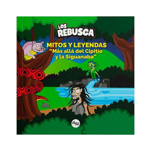 Book Myths and Legends beyond the Cipitio and the Seguanaba