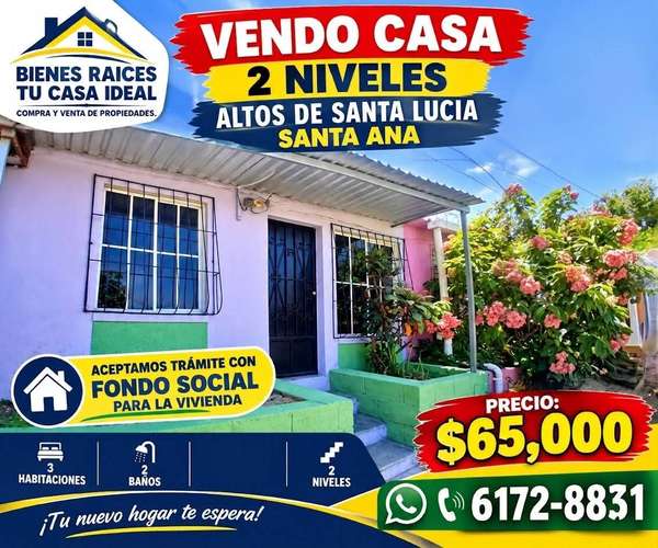  ¡VENDO CASA DE 2 NIVELES EN ALTOS DE SANTA LUCÍA, SANTA ANA!  
